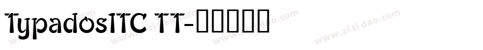 TypadosITC TT字体转换